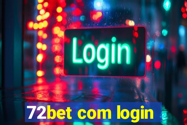 72bet com login